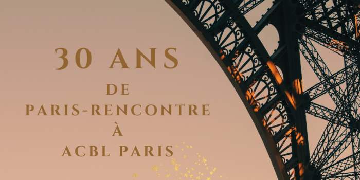 Paris-Rencontre / ACBL Paris fête ses 30 ans 